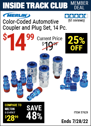 Inside Track Club members can buy the MERLIN Color-Coded Automotive Coupler And Plug Set – 14 Pc. (Item 57629) for $14.99, valid through 7/28/2022.