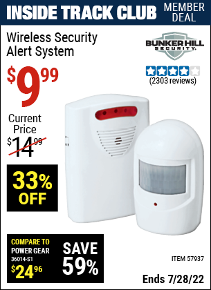 Inside Track Club members can buy the BUNKER HILL SECURITY Wireless Security Alert System (Item 57937) for $9.99, valid through 7/28/2022.