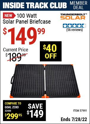 Inside Track Club members can buy the THUNDERBOLT 100 Watt Solar Panel Briefcase (Item 57991) for $149.99, valid through 7/28/2022.