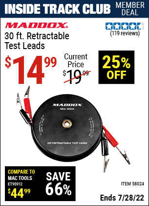 Inside Track Club members can buy the MADDOX 30 Ft. Retractable Test Leads (Item 58024) for $14.99, valid through 7/28/2022.