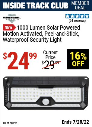 Inside Track Club members can buy the BUNKER HILL SECURITY 1000 Lumen Wall Mount Peel-And-Stick Security Light (Item 58195) for $24.99, valid through 7/28/2022.