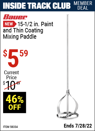 Inside Track Club members can buy the BAUER 15-1/2 in. Paint and Thin Coating Mixing Paddle (Item 58334) for $5.59, valid through 7/28/2022.