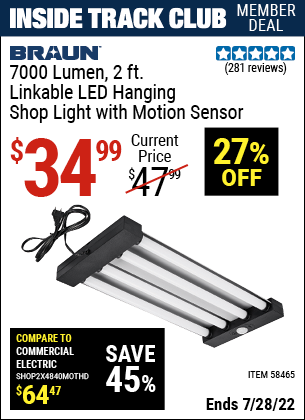 Inside Track Club members can buy the BRAUN 7000 Lumen 2 Ft. Linkable LED Hanging Shop Light with Motion Sensor (Item 58465) for $34.99, valid through 7/28/2022.