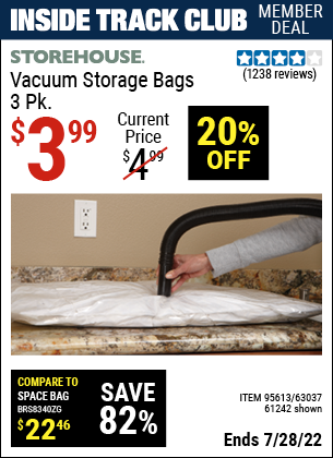Inside Track Club members can buy the STOREHOUSE Vacuum Storage Bags Set of Three (Item 61242/95613/63037) for $3.99, valid through 7/28/2022.