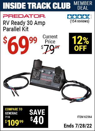 Inside Track Club members can buy the PREDATOR RV Ready 30A Parallel Kit for Predator 2000 Inverter Generator (Item 62564) for $69.99, valid through 7/28/2022.