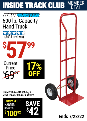 Inside Track Club members can buy the HAUL-MASTER 600 Lbs. Capacity Heavy Duty Hand Truck (Item 62775/95061/91540/3163/62776/62973) for $57.99, valid through 7/28/2022.