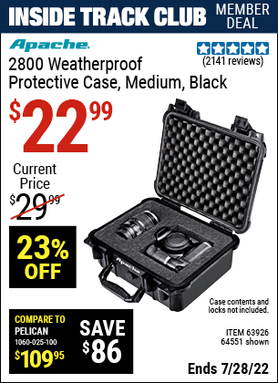 Inside Track Club members can buy the APACHE 2800 Weatherproof Protective Case (Item 63926/63926) for $22.99, valid through 7/28/2022.