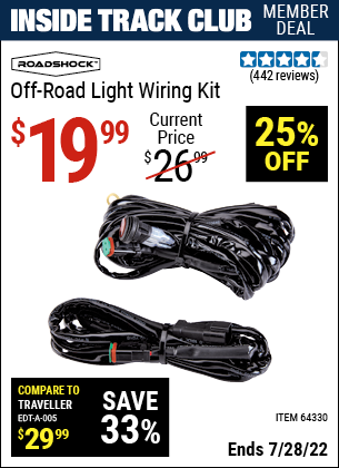 Inside Track Club members can buy the ROADSHOCK Off-Road Light Wiring Kit (Item 64330) for $19.99, valid through 7/28/2022.