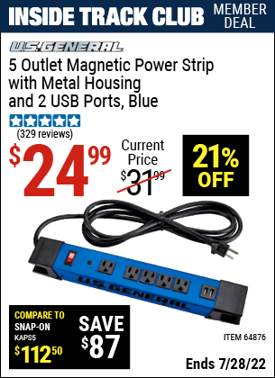 Inside Track Club members can buy the U.S. GENERAL 5 Outlet Magnetic Power Strip with Metal Housing and 2 USB Ports – Blue (Item 64876) for $24.99, valid through 7/28/2022.