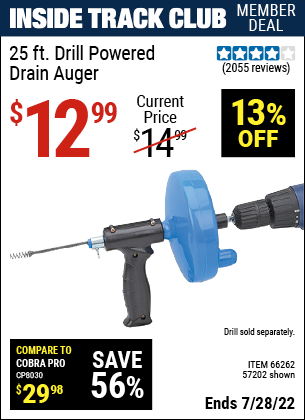 Inside Track Club members can buy the 25 Ft. Drain Cleaner With Drill Attachment (Item 66262/57202) for $12.99, valid through 7/28/2022.