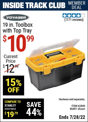 Inside Track Club members can buy the VOYAGER 19 In Toolbox with Top Tray (Item 66491/62809) for $10.99, valid through 7/28/2022.