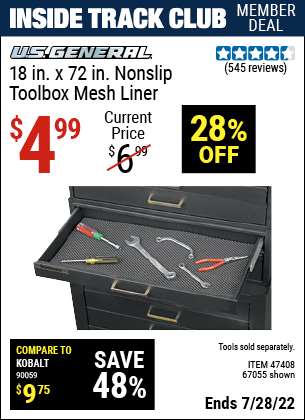 Inside Track Club members can buy the U.S. GENERAL 18 In. x 72 In. Nonslip Toolbox Mesh Liner (Item 67055/47408) for $4.99, valid through 7/28/2022.