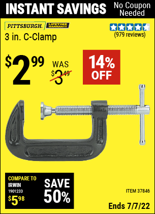 Buy the PITTSBURGH 3 in. Industrial C-Clamp (Item 37846) for $2.99, valid through 7/7/2022.