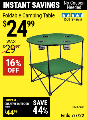 Buy the Foldable Camping Table (Item 57485) for $24.99, valid through 7/7/2022.