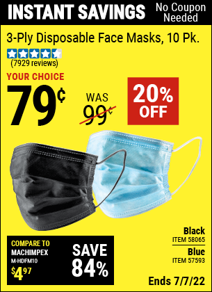 Buy the 3-Ply Disposable Face Masks (Item 57593/58065) for $0.79, valid through 7/7/2022.