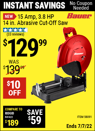 Buy the BAUER 15 Amp 3.8 HP 14 in. Abrasive Cut-Off Saw (Item 58091) for $129.99, valid through 7/7/2022.