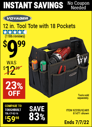 Buy the VOYAGER 12 in. Tool Tote with 18 Pockets (Item 61471/62350/62485) for $9.99, valid through 7/7/2022.