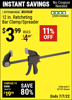 Buy the PITTSBURGH 12 in. Ratcheting Bar Clamp/Spreader (Item 62123/63017) for $3.99, valid through 7/7/2022.