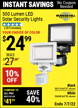 Buy the BUNKER HILL SECURITY 500 Lumen LED Solar Security Light (Item 64737/64759/56408/56213) for $24.99, valid through 7/7/2022.