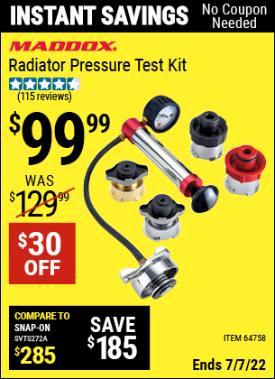 Buy the MADDOX Radiator Pressure Test Kit (Item 64758) for $99.99, valid through 7/7/2022.