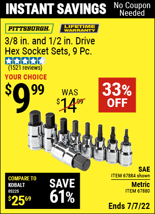Buy the PITTSBURGH 3/8 in. 1/2 in. Drive Metric Hex Socket Set 9 Pc. (Item 67880/67884) for $9.99, valid through 7/7/2022.