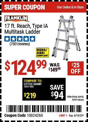Buy the FRANKLIN 17 Ft. Type IA Multi-Task Ladder (Item 63419/67646/63418) for $124.99, valid through 6/19/2022.