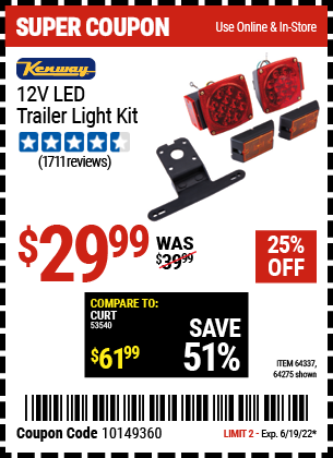 Buy the KENWAY 12 Volt LED Trailer Light Kit (Item 64275/64337) for $29.99, valid through 6/19/2022.