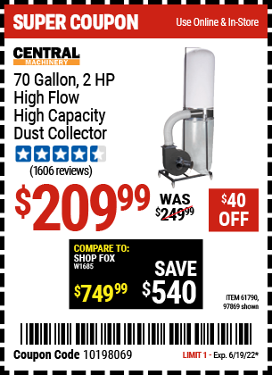 Buy the CENTRAL MACHINERY 70 gallon 2 HP Heavy Duty High Flow High Capacity Dust Collector (Item 97869/61790) for $209.99, valid through 6/19/2022.