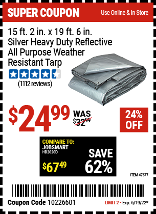Buy the HFT 15 ft. 2 in. x 19 ft. 6 in. Silver/Heavy Duty Reflective All Purpose/Weather Resistant Tarp (Item 47677) for $24.99, valid through 6/19/2022.