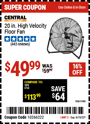 Buy the CENTRAL MACHINERY 20 In. High Velocity Floor Fan (Item 57880) for $49.99, valid through 6/19/2022.