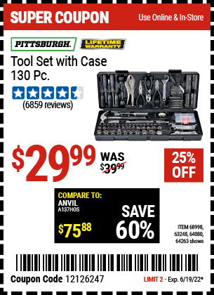 Buy the PITTSBURGH 130 Pc Tool Kit With Case (Item 63248/68998/63248/64080) for $29.99, valid through 6/19/2022.
