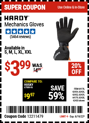 Buy the HARDY Mechanic's Gloves X-Large (Item 62432/62429/62433/62428/62434/62426/64178/64179) for $3.99, valid through 6/19/2022.