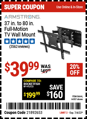 Buy the ARMSTRONG 37 in. to 80 in. Full-Motion TV Wall Mount (Item 64357/56644) for $39.99, valid through 7/4/2022.