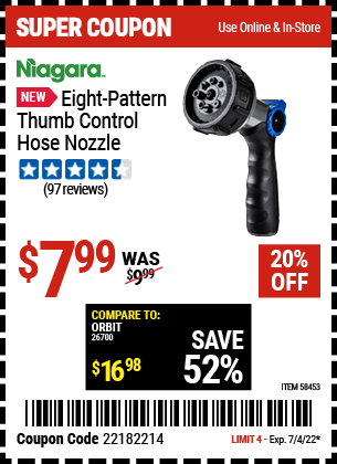 Buy the NIAGARA Eight-Pattern Thumb Control Hose Nozzle (Item 58453) for $7.99, valid through 7/4/2022.