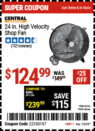 Buy the CENTRAL MACHINERY 24 in. High Velocity Shop Fan (Item 93532/62210) for $124.99, valid through 7/4/2022.