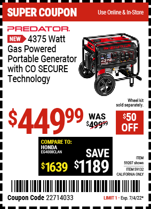 Buy the PREDATOR 4375 Watt Gas Powered Portable Generator with CO SECURE™ Technology – EPA (Item 59207/59132) for $449.99, valid through 7/4/2022.