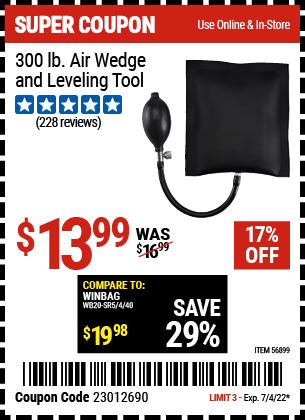 Buy the 300 Lb. Air Wedge And Leveling Tool (Item 56899) for $13.99, valid through 7/4/2022.