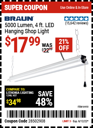 Buy the BRAUN 4 Ft. LED Hanging Shop Light (Item 64410) for $17.99, valid through 6/12/2022.
