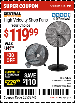 Buy the CENTRAL MACHINERY 30 In. Pedestal High Velocity Shop Fan (Item 47755/61845/93532/62210) for $119.99, valid through 6/12/2022.