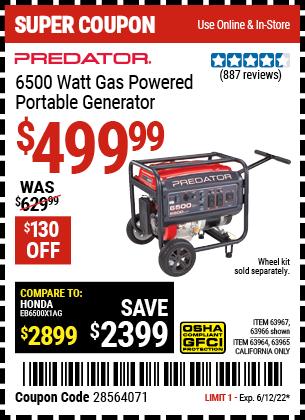 Buy the PREDATOR 6500 Watt Max Starting Gas Powered Generator (Item 63966/63967/63964/63965) for $499.99, valid through 6/12/2022.