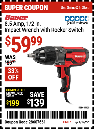 Buy the BAUER 1/2 In. Heavy Duty Extreme Torque Impact Wrench (Item 64120) for $59.99, valid through 6/12/2022.