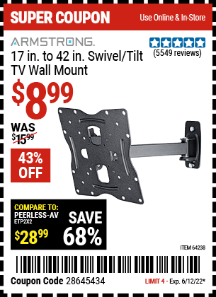 Buy the ARMSTRONG 17 In. To 42 In. Swivel/Tilt TV Wall Mount (Item 64238) for $8.99, valid through 6/12/2022.