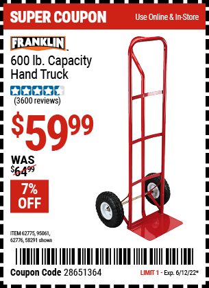 Buy the FRANKLIN 600 lb. Capacity Hand Truck (Item 58291/62775/95061/62776) for $59.99, valid through 6/12/2022.