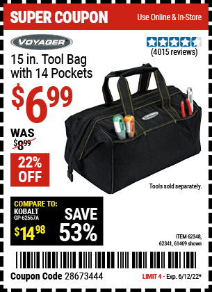 Buy the VOYAGER 15 in. Tool Bag with 14 Pockets (Item 61469/62348/62341) for $6.99, valid through 6/12/2022.