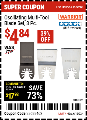 Buy the WARRIOR Multi-Tool Blade Set 3 Pc. (Item 61827) for $4.84, valid through 6/12/2022.
