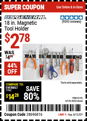Buy the U.S. GENERAL 18 in. Magnetic Tool Holder (Item 60433/61199/62178) for $2.78, valid through 6/12/2022.