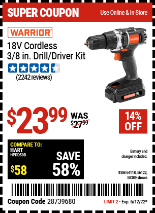 Buy the WARRIOR 18V Lithium 3/8 in. Cordless Drill Kit (Item 64118/58389/56122) for $23.99, valid through 6/12/2022.