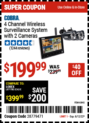 Buy the COBRA 4 Channel Wireless Surveillance System with 2 Cameras (Item 63842) for $199.99, valid through 6/12/2022.