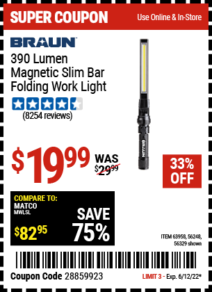 Buy the BRAUN 390 Lumen Magnetic Slim Bar Folding LED Work Light (Item 56329/63958/56248) for $19.99, valid through 6/12/2022.