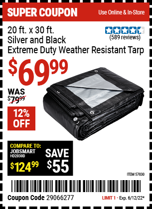 Buy the HFT 20 Ft. X 30 Ft. Silver & Black Extreme Duty Weather Resistant Tarp (Item 57030) for $69.99, valid through 6/12/2022.